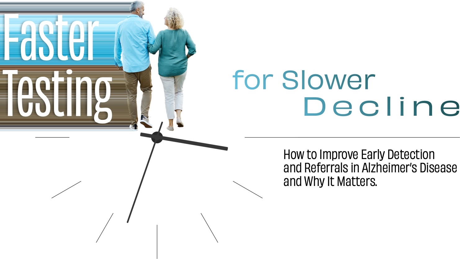 Faster Testing for Slower Decline